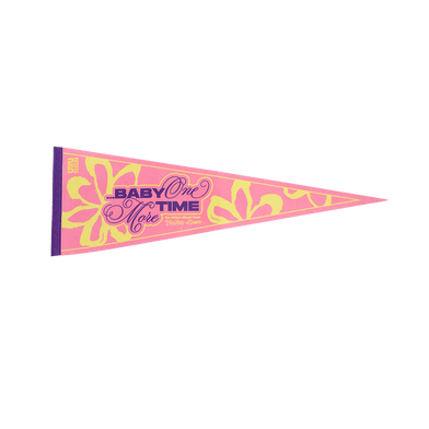 ...Baby One More Time 25th Anniversary Pennant