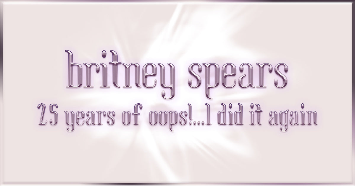 Oops!... Tour Anniversary - Britney Spears Official Store