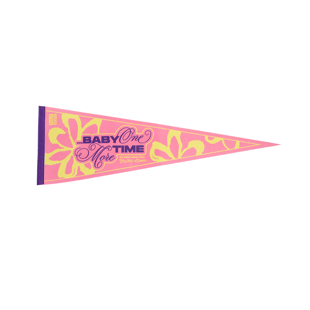 ...Baby One More Time 25th Anniversary Pennant