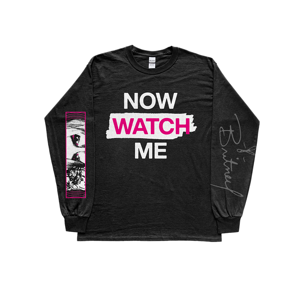 Now Watch Me Long Sleeve
